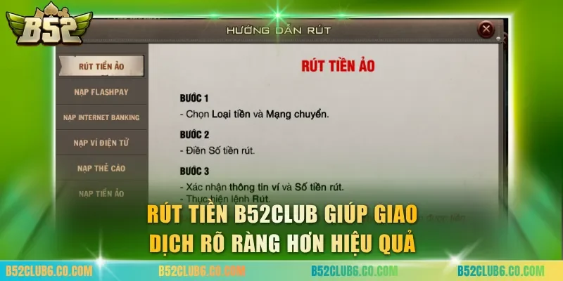 Rút tiền B52club giúp giao dịch rõ ràng hơn hiệu quả